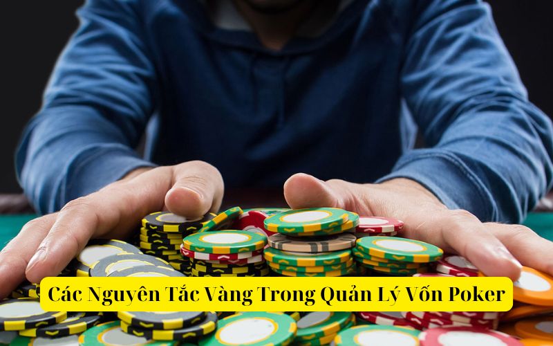 Các Nguyên Tắc Vàng Trong Quản Lý Vốn