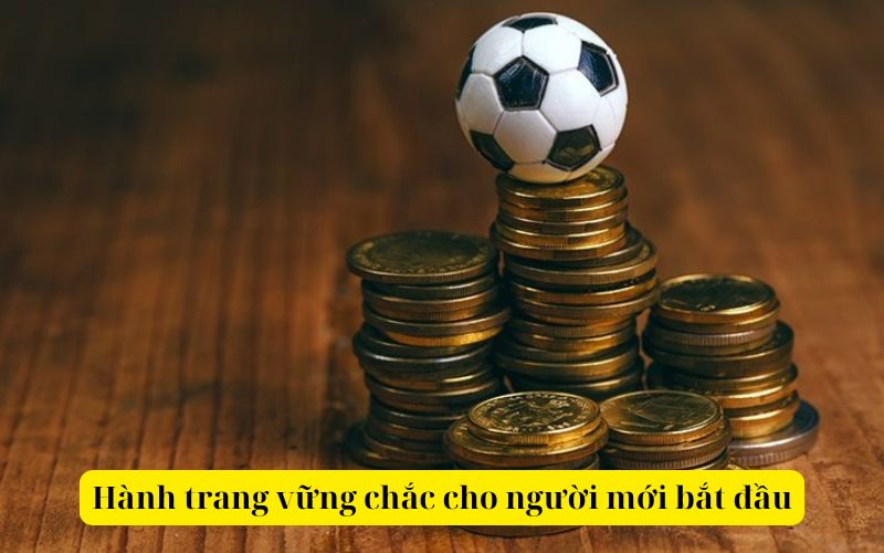 Hành trang cho người mới bắt đầu