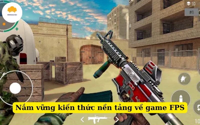 Nắm vững kiến thức nền tảng về game FPS