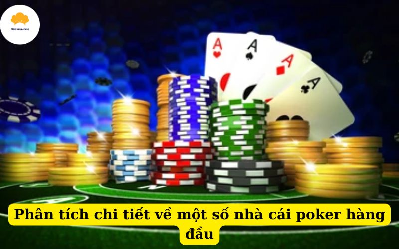 Phân tích chi tiết về một số nhà cái poker hàng đầu