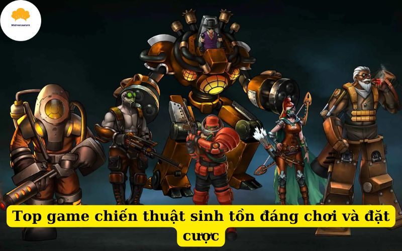 Top game chiến thuật sinh tồn đáng chơi và đặt cược