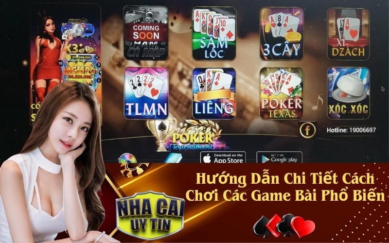 Hướng Dẫn Chi Tiết Cách Chơi Các Game Bài Phổ Biến