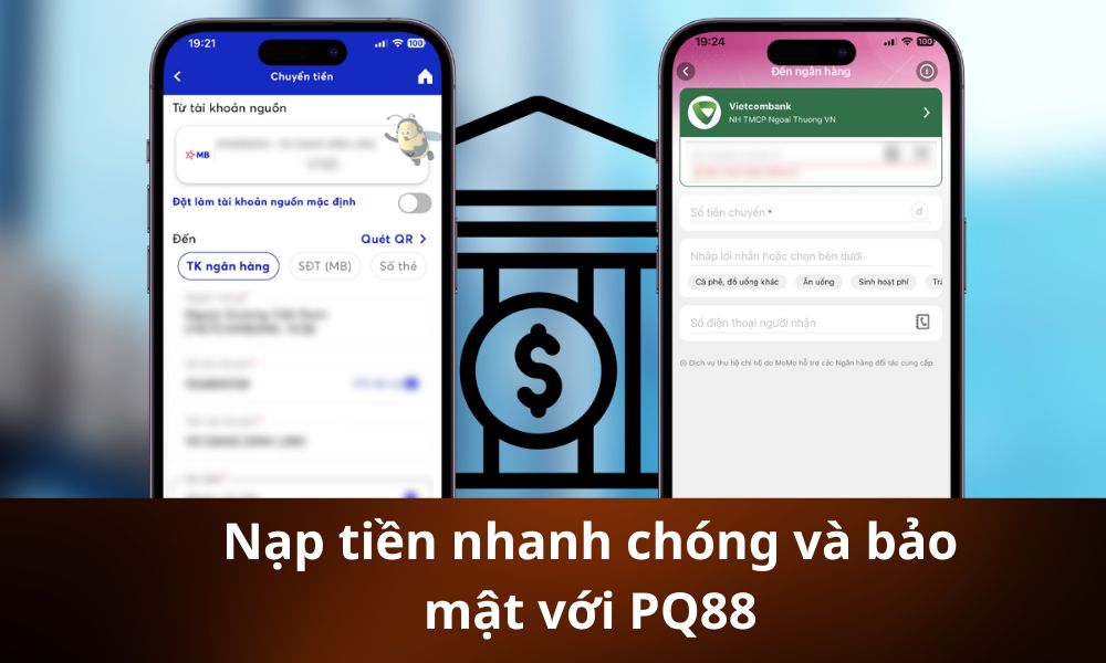 Nạp tiền nhanh chóng và bảo mật với PQ88