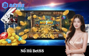 Nổ Hũ Bet88