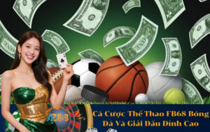 Cá Cược Thể Thao FB68 Bóng Đá Và Giải Đấu Đỉnh Cao