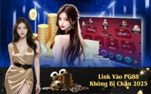 Link Vào PG88 Không Bị Chặn 2025