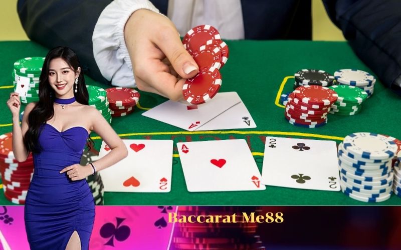 Baccarat Me88