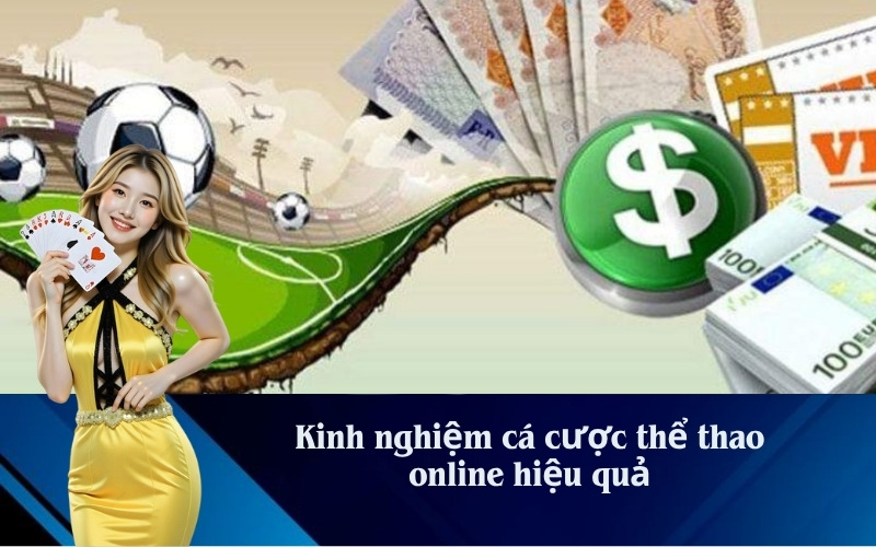 Kinh nghiệm cá cược thể thao online hiệu quả